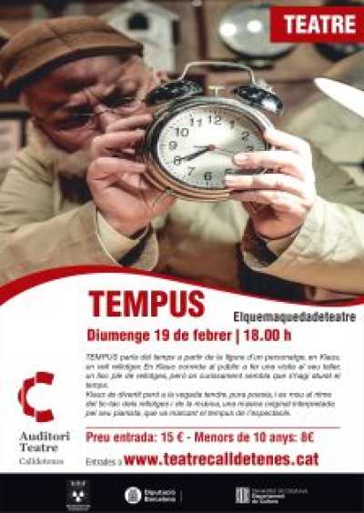 Agenda CALLDETENES Teatre: TEMPUS d´Elquemaquedadeteatre a Calldetenes
