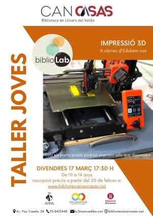 Agenda TALLERS LLINARS DEL VALLES Taller joves BiblioLab - Impressio 3D a Llinars del Vallès