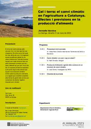 Agenda PRESENTACIO LA GARRIGA Cel i terra: el canvi climàtic en l´agricultura a Catalunya. Efectes i previsions en la producció dels aliments a La Garriga