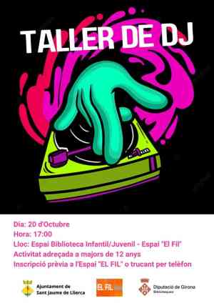 Agenda GARROTXA Taller de DJ a Sant Jaume de Llierca