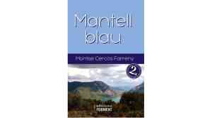 Agenda PRESENTACIO Presentació del poemari “Mantell Blau” de Montse Cercós Farreny a Olot
