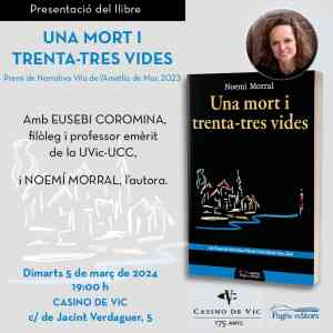 Agenda PRESENTACIO OSONA Presentació del llibre “Una mort i trenta-tres vides”, de Noemí Morral a Vic