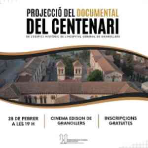 Agenda  Projecció del documental del centenari de l´edifici històric de l´hospital general de Granollers a Granollers